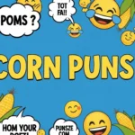 Corn Puns