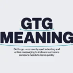 GTG Meaning