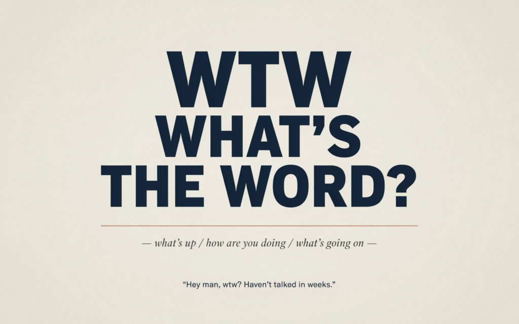WTW Mean in Text